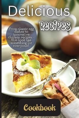 Delicious Recipes Cookbook By Emily Soto 9781803906874 (Paperback)
