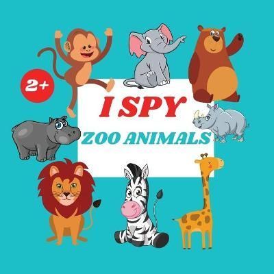 I Spy Zoo Animals Book For Kids By Jacobs 9781803936031 (Paperback)