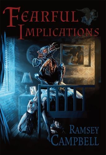 Fearful Implications By Ramsey Campbell 9781803943244 (Hardback)
