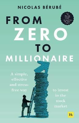 From Zero to Millionaire By Nicolas Bérubé 9781804090268 (Paperback)