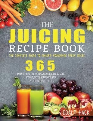 Juicing Recipe Book By Hack 9781804142417 (Paperback)