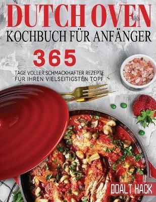Dutch Oven Kochbuch Für Anfänger By Hack 9781804142486 (Paperback)