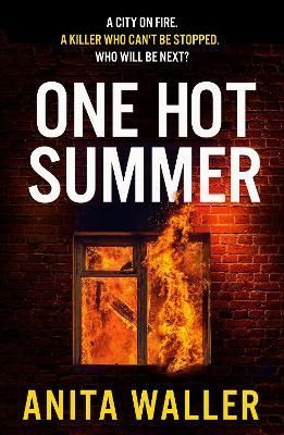 One Hot Summer By Waller, Anita 9781804152959 (Paperback)