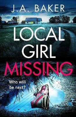 Local Girl Missing By J. A. Baker 9781804153598 (Paperback)