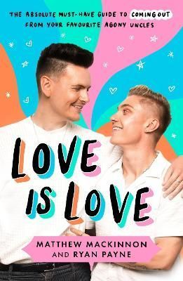 Love Is Love By Ryan Payne, Matthew Mackinnon 9781804191064