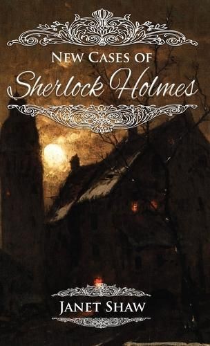 New Cases of Sherlock Holmes By Shaw 9781804242865 (Hardback)
