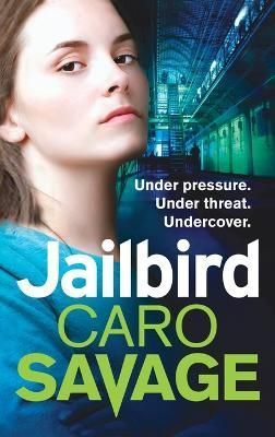 Jailbird By Savage, Caro 9781804261774 (Hardback)