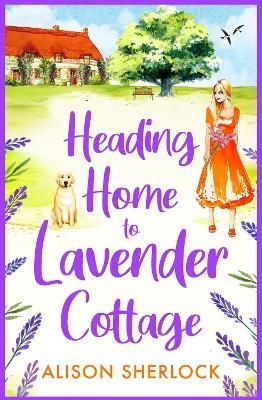 Heading Home to Lavender Cottage By Alison Sherlock 9781804264300