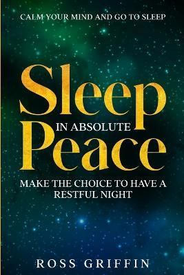 Calm Your Mind and Go To Sleep By Griffin 9781804280843 (Paperback)