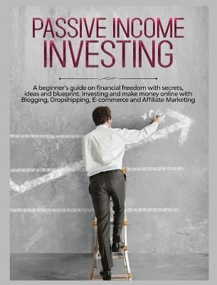 Passive Income Investing By Gary Jennings 9781804341360 (Hardback)