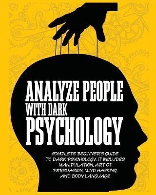 Analyze People with Dark Psychology By Beth 9781804344750 (Paperback)