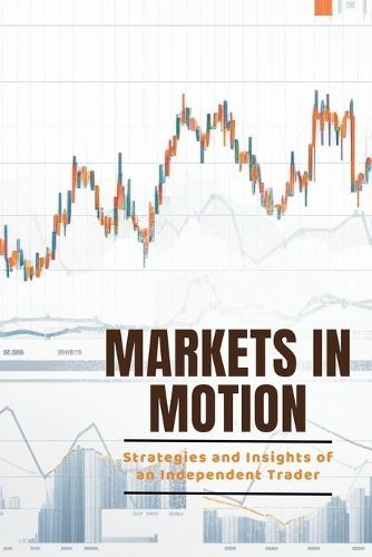 Markets in Motion By Lim 9781804348321 (Paperback)
