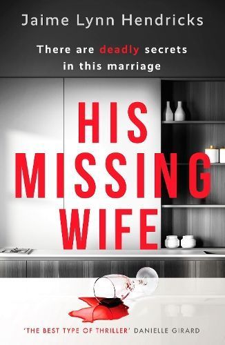 His Missing Wife By Jaime Lynn Hendricks 9781804361085 (Paperback)