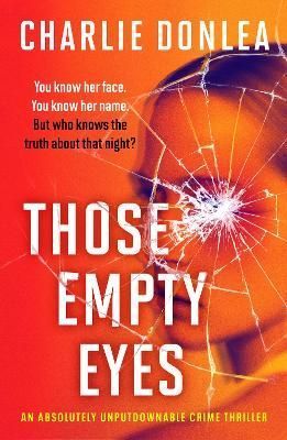 Those Empty Eyes By Charlie Donlea 9781804364666 (Paperback)