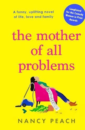 The Mother of All Problems By Nancy Peach 9781804366295 (Paperback)