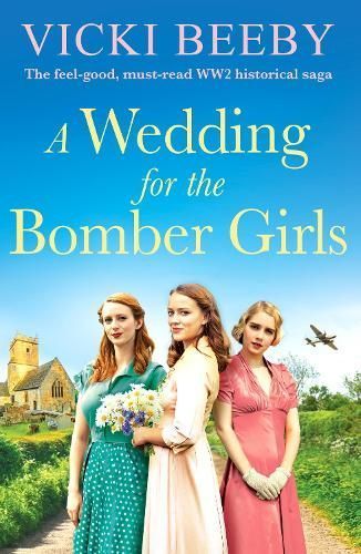 A Wedding for the Bomber Girls By Vicki Beeby 9781804367193