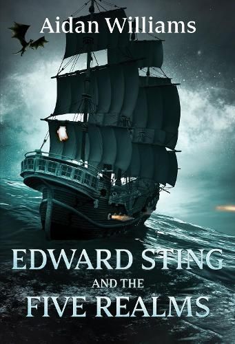Edward Sting and the Five Realms By Aidan Williams 9781804396766