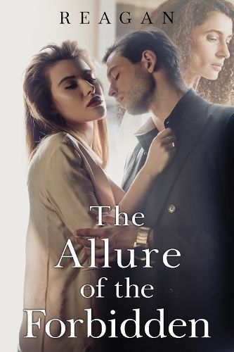 The Allure of the Forbidden By Reagan 9781804397114 (Paperback)