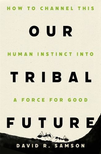 Our Tribal Future By David Ryan Samson 9781804440735 (Hardback)