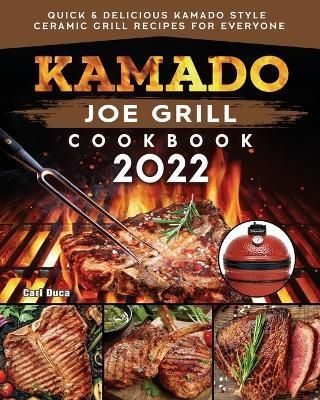 Kamado Joe Grill Cookbook By Duca 9781804461013 (Paperback)