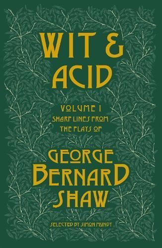 Wit and Acid By Bernard Shaw (author), Simon Mundy (editor)
