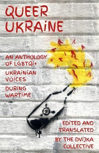 Queer Ukraine By DVIJKA (editor) 9781804470411 (Paperback)