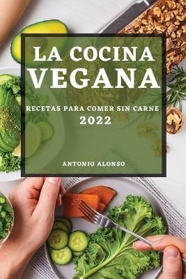 Cocina Vegana 2022 By Alonso 9781804502082 (Paperback)