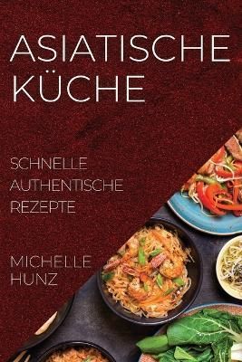 Asiatische Küche By Hunz 9781804507186 (Paperback)