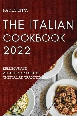 Italian Cookbook 2022 By Bitti 9781804508336 (Paperback)