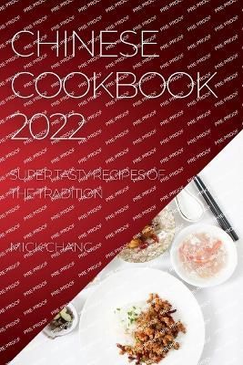 Chinese Cookbook 2022 By Chang 9781804508954 (Paperback)