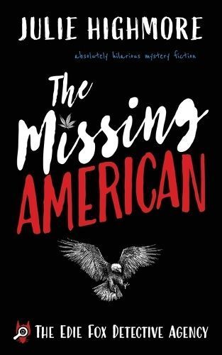 Missing American By Highmore 9781804620755 (Paperback)