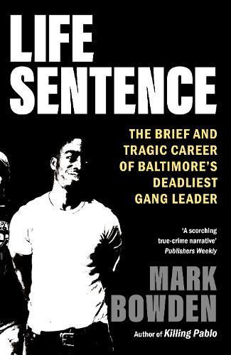 Life Sentence By Mark Bowden 9781804710418 (Paperback)