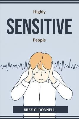 Highly Sensitive People By Bree G Donnell 9781804774441 (Paperback)