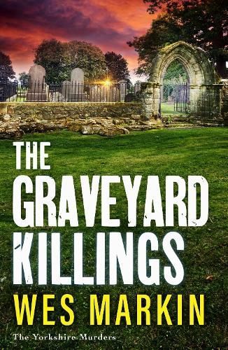 The Graveyard Killings By Wes Markin 9781804837795 (Paperback)