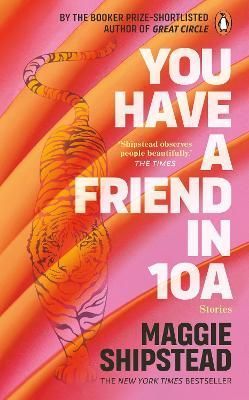 You Have a Friend in 10A By Maggie Shipstead 9781804990995 (Paperback)