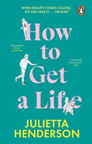 How to Get a Life By Julietta Henderson 9781804991107 (Paperback)