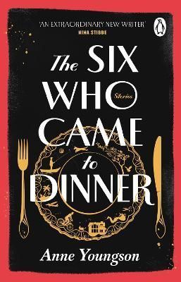 The Six Who Came to Dinner By Anne Youngson 9781804991152 (Paperback)