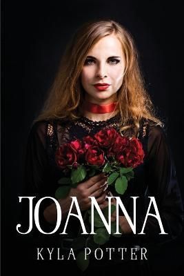 Joanna By Kyla Potter 9781805091349 (Paperback)