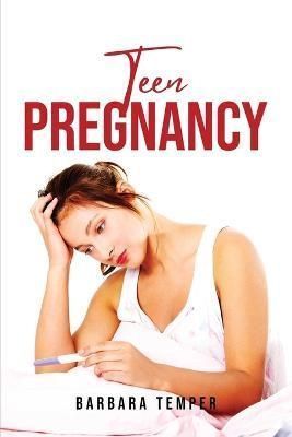 Teen Pregnancy By Barbara Temper 9781805099536 (Paperback)