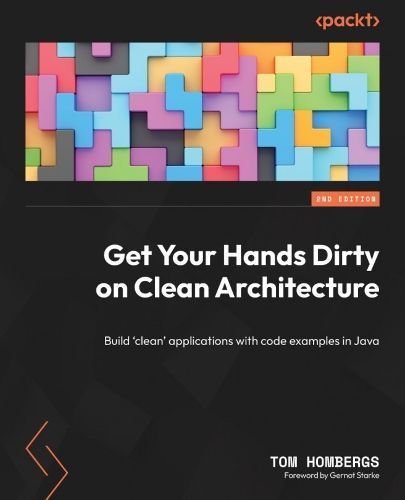 Get Your Hands Dirty on Clean Architecture 9781805128373 (Paperback)