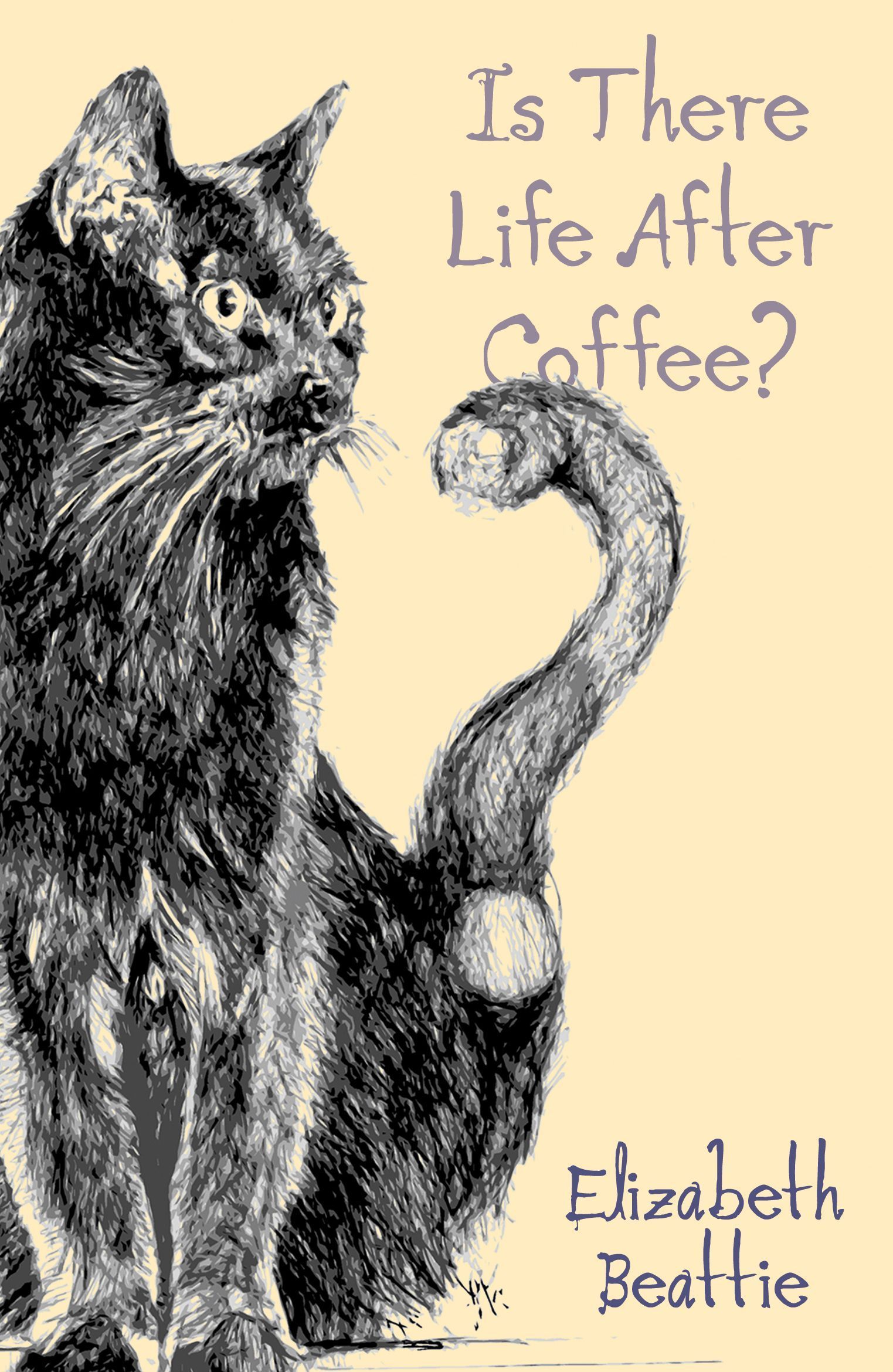 Is There Life After Coffee? By Elizabeth Beattie 9781805141396