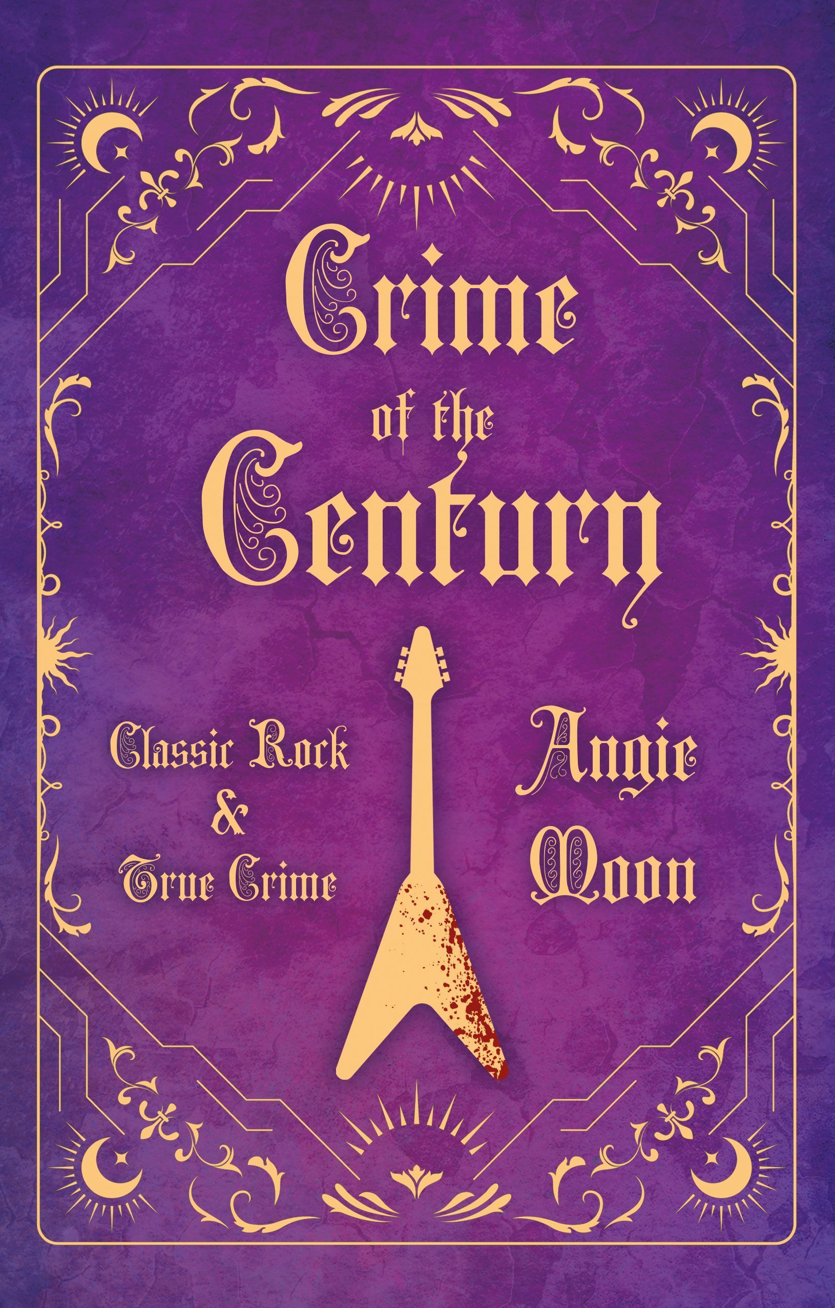 Crime of the Century By Angie Moon 9781805143925 (Hardback)