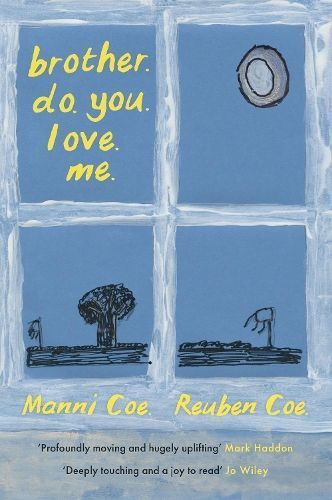 Brother Do You Love Me By Manni Coe, Reuben Coe 9781805303060