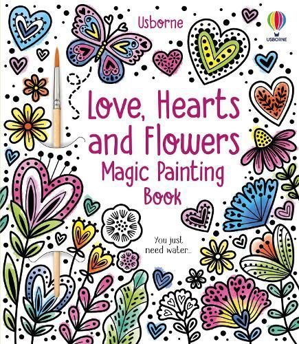 Love, Hearts and Flowers Magic Painting Book 9781805312222 (Paperback)