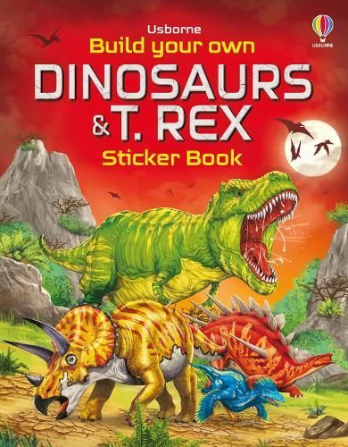 Build Your Own Dinosaurs and T. Rex Sticker Book 9781805315810