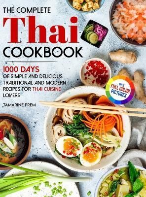 The Complete Thai Cookbook By Tamarine Prem 9781805381051 (Hardback)