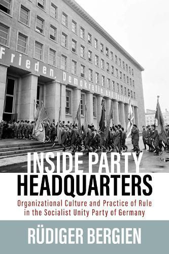 Inside Party Headquarters By Rüdiger Bergien 9781805390480 (Hardback)