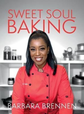 Sweet Soul Baking By Brennen 9781805412113 (Hardback)