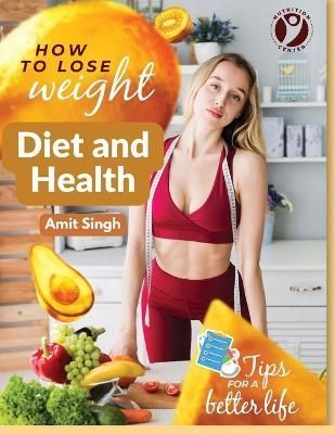 Diet and Health By Amit Singh 9781805473954 (Paperback)