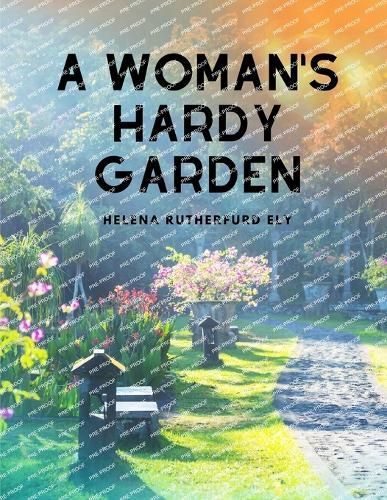 A Woman's Hardy Garden By Helena Rutherfurd Ely 9781805478126